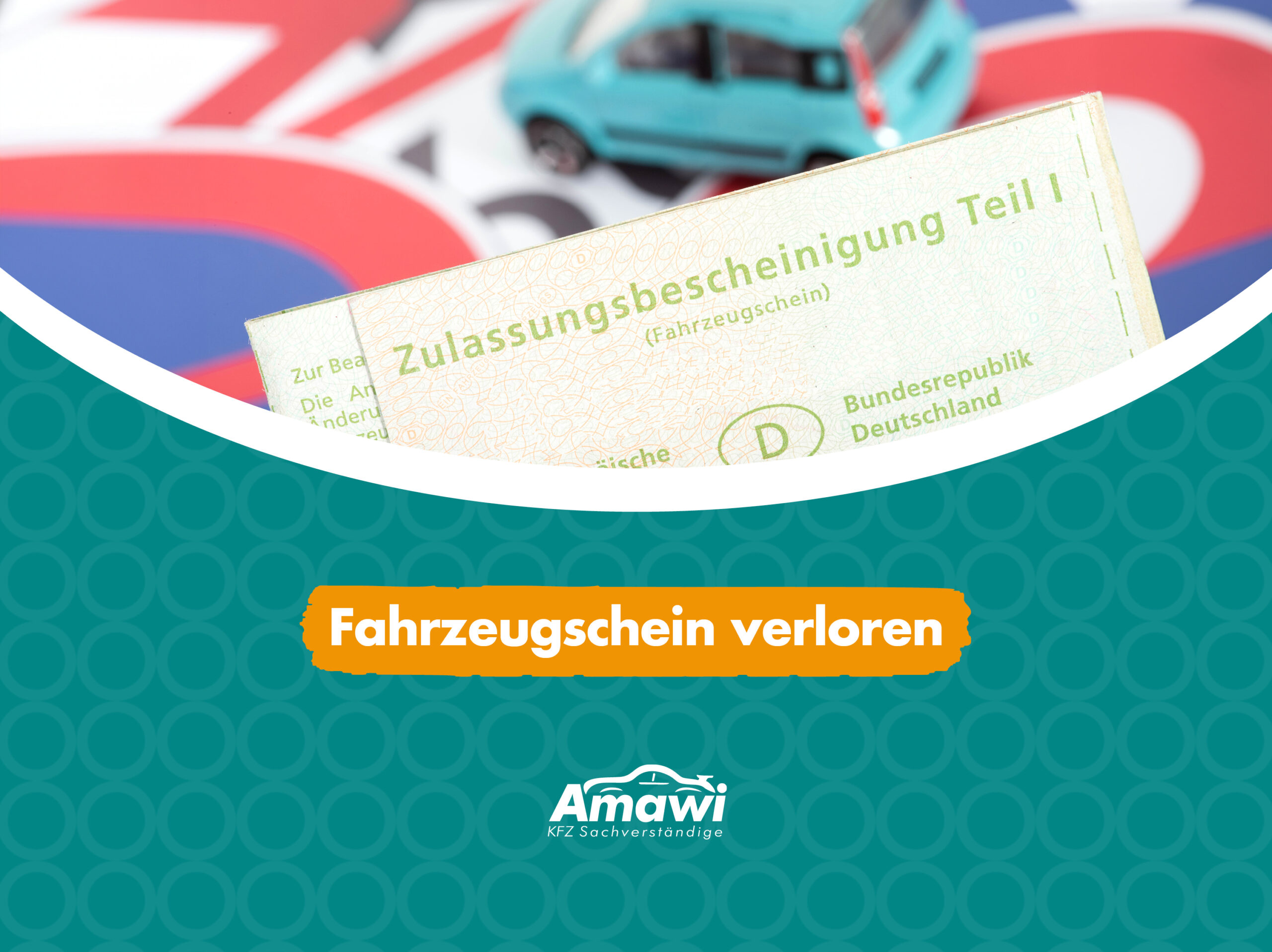 Fahrzeugschein verloren was tun? Gutachten Amawi
